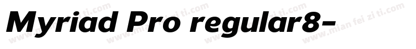 Myriad Pro regular8字体转换